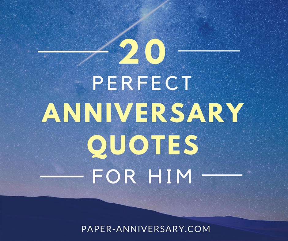 Perfect Anniversary Quotes For Him